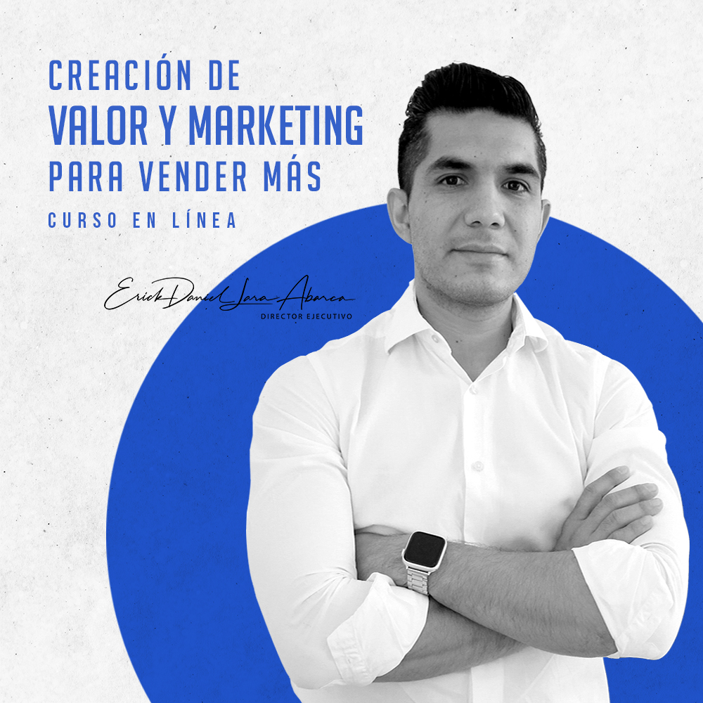 CREACIÓN DE VALOR Y MARKETING PARA VENDER MÁS